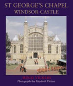 Hardcover St George's Chapel, Windsor Castle Book