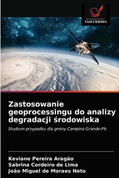 Paperback Zastosowanie geoprocessingu do analizy degradacji środowiska [Polish] Book
