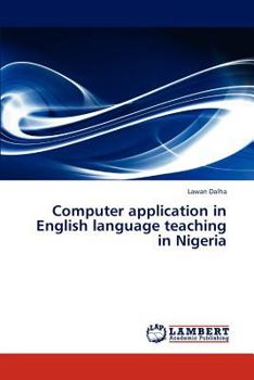 Paperback Computer Application in English Language Teaching in Nigeria Book