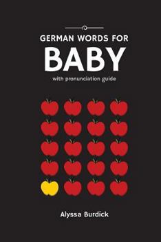 Paperback German Words for Baby: with Pronunciation Guide (German Edition) [German] Book