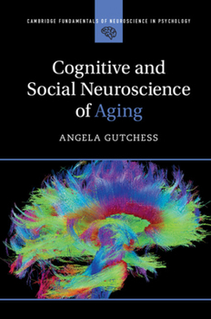 Paperback Cognitive and Social Neuroscience of Aging Book