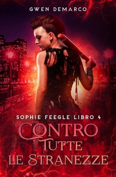 Contro Tutte le Stranezze (Serie di Sophie Feegle) (Italian Edition)
