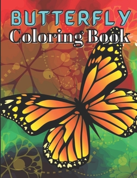 Paperback Butterfly Coloring Book: Coloring Books Featuring Adorable Butterflies with Beautiful Book