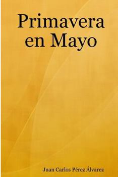 Paperback Primavera en Mayo [Spanish] Book