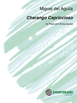 Charango Capriccioso: For Piano and String Quartet Score and Parts