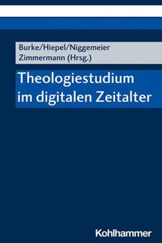 Paperback Theologiestudium Im Digitalen Zeitalter [German] Book