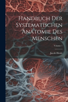 Paperback Handbuch Der Systematischen Anatomie Des Menschen; Volume 1 Book