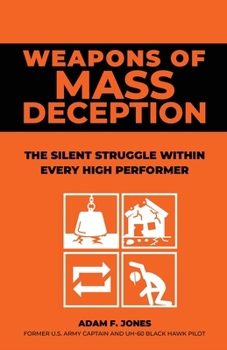 Paperback Weapons of Mass Deception: The silent struggle within every high performer Book