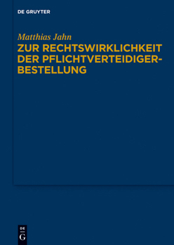 Hardcover Zur Rechtswirklichkeit Der Pflichtverteidigerbestellung: Eine Untersuchung Zur PRAXIS Der Beiordnung Durch Den Strafrichter Nach § 140 Abs. 1 Nr. 4 St [German] Book