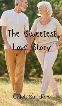 Hardcover The Sweetest Love Story Book
