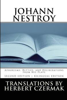 Paperback Johann Nestroy: Aphorisms, Ditties, and Deliberations from His Plays Book