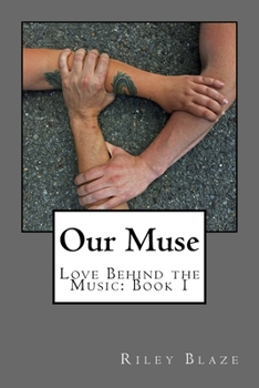Paperback Our Muse (Love Behind the Music: Book 1) Book