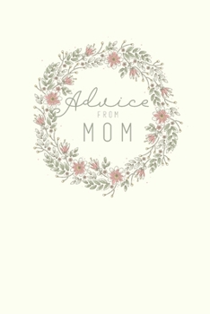Paperback Advice from Mom: A 120 Page Lined Journal Book
