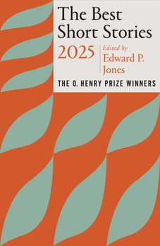 Paperback The Best Short Stories 2025: The O. Henry Prize Winners Book