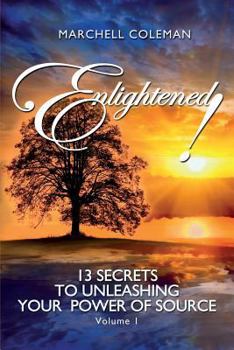 Paperback Enlightened!: 13 Secrets to Unleashing Your Power of Source Book