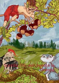 Paperback Scintilla (Elfo del Legno) e la Quercia [Italian] Book