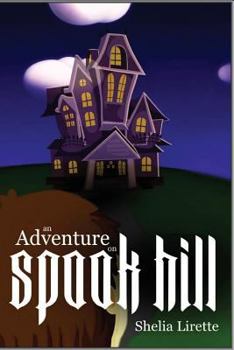 Paperback An Adventure on Spook Hill: With the Spook Hill Club Book