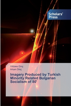 Paperback Imagery Produced by Turkish Minority Related Bulgarian Socialism of 80' Book
