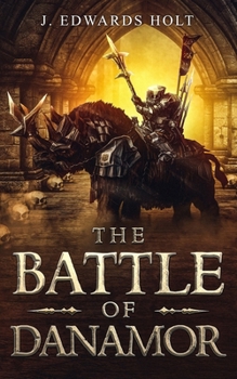 Paperback The Battle of Danamor Book