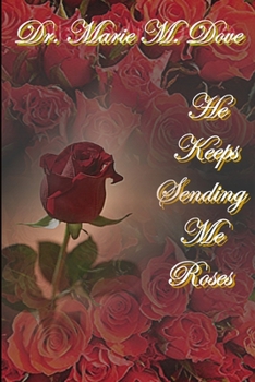 Paperback He Keeps Sending Me Roses-Paperback Book