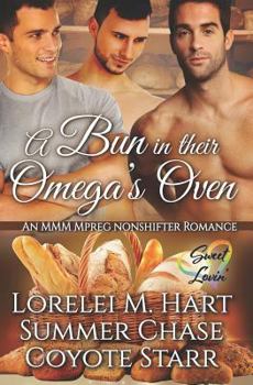 Paperback A Bun in Their Omega's Oven: A Non-Shifter MMM Mpreg Romance Book