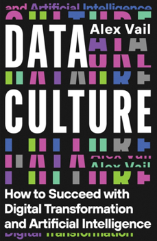 Paperback Data Culture: How to Succeed with Digital Transformation and Artificial Intelligence Book