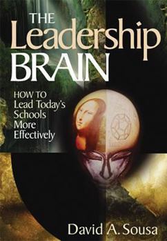 Paperback The Leadership Brain: How to Lead Today&#8242;s Schools More Effectively Book