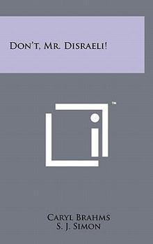 Hardcover Don't, Mr. Disraeli! Book