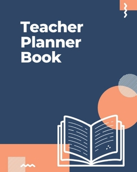 Paperback Teacher Planner Book: TEACHER JOURNAL/ORGANIZER INFO SHEET School Lesson Planner Teacher Record Book Teacher Notebooks and Journals Academic Book