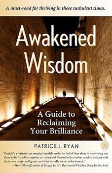 Paperback Awakened Wisdom: A Guide to Reclaiming Your Brilliance Book