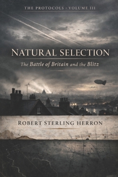 Paperback Natural Selection: The Battle of Britain and The Blitz Book