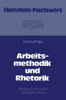 Paperback Arbeitsmethodik Und Rhetorik [German] Book