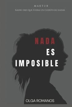 Paperback NADA Es Imposible [Spanish] Book