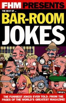 Paperback Fhm Presents the Biggest Book of Bar-Room Jokes Book