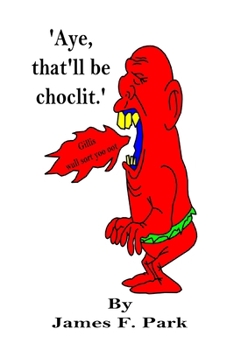 Aye, that'll be choclit