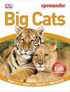 Library Binding Eyewonder Big Cats: Open Your Eyes to a World of Discovery Book