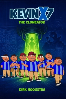 Paperback Kevin X Seven: The Cloneator Book