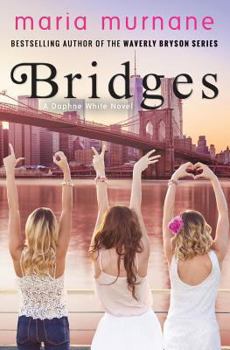 Paperback Bridges: A Daphne White Novel Book