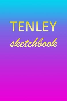 Paperback Tenley: Sketchbook - Blank Imaginative Sketch Book Paper - Pink Blue Gold Custom Letter T Personalized Cover - Teach & Practic Book