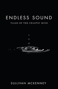 Endless Sound: Tales of the Chaotic Mind