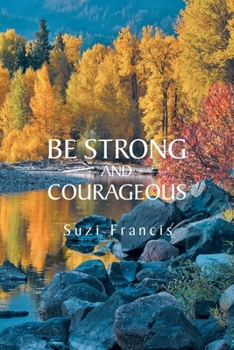 Paperback Be Strong and Courageous Book