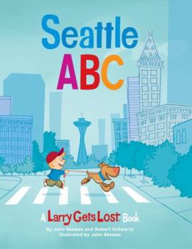 Hardcover Seattle ABC: A Larry Gets Lost Book