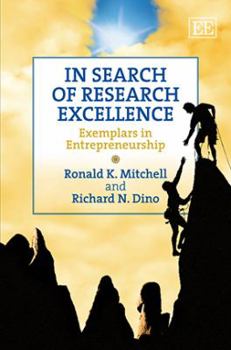 Hardcover In Search of Research Excellence: Exemplars in Entrepreneurship Book