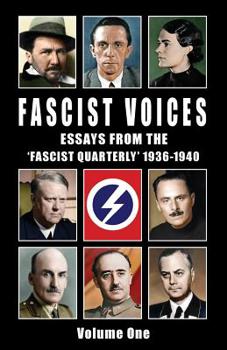 Paperback Fascist Voices: Essays from the 'Fascist Quarterly' 1936-1940 - Vol 1 Book