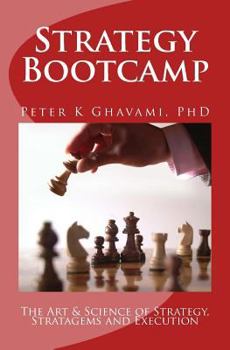Paperback Strategy Bootcamp: The Art and Science of Strategy, Stratagems and Execution Book