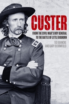 Paperback Custer: From the Civil War's Boy General to the Battle of the Little Bighorn Book