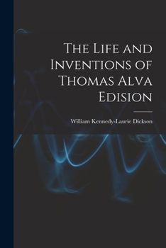 Paperback The Life and Inventions of Thomas Alva Edision Book