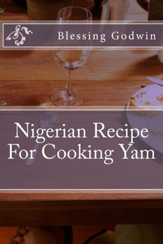 Paperback Nigerian Recipe For Cooking Yam Book