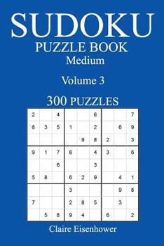 Paperback Medium 300 Sudoku Puzzle Book: Volume 3 Book