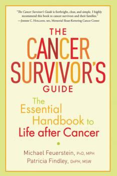 Paperback The Cancer Survivor's Guide: The Essential Handbook to Life After Cancer Book